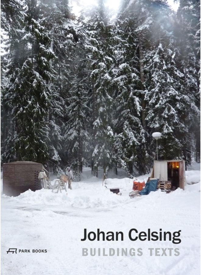 Johan Celsing Buildings Texts - Hardback