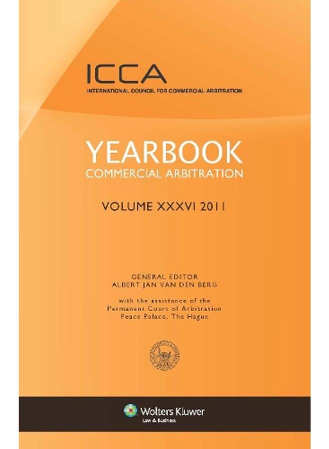 Yearbook Commercial Arbitration Volume XXXVI 2011