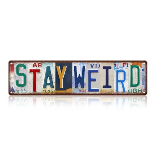MTsigns Vintage Stay Weird Metal Tin Signs Street Signs Home Bedroom Farmhouse Wall Decor 16 x 4 Inches - Image 1