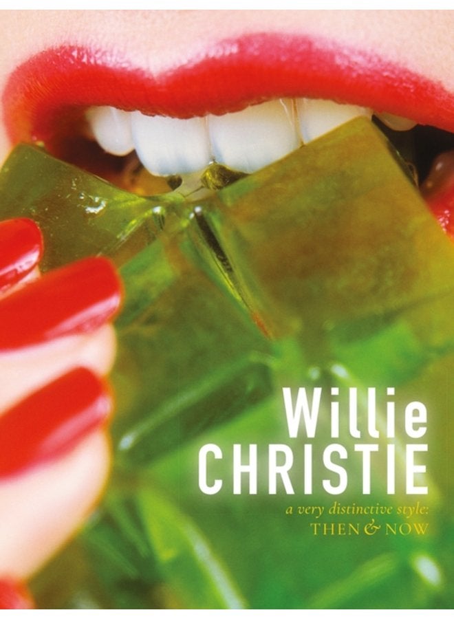 Willie Christie a very distinctive style Then Now - Hardback