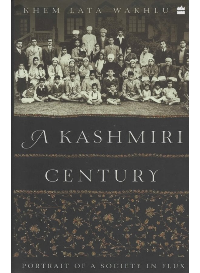 A Kashmiri Century Portrait of a Society in Flux - Hardback