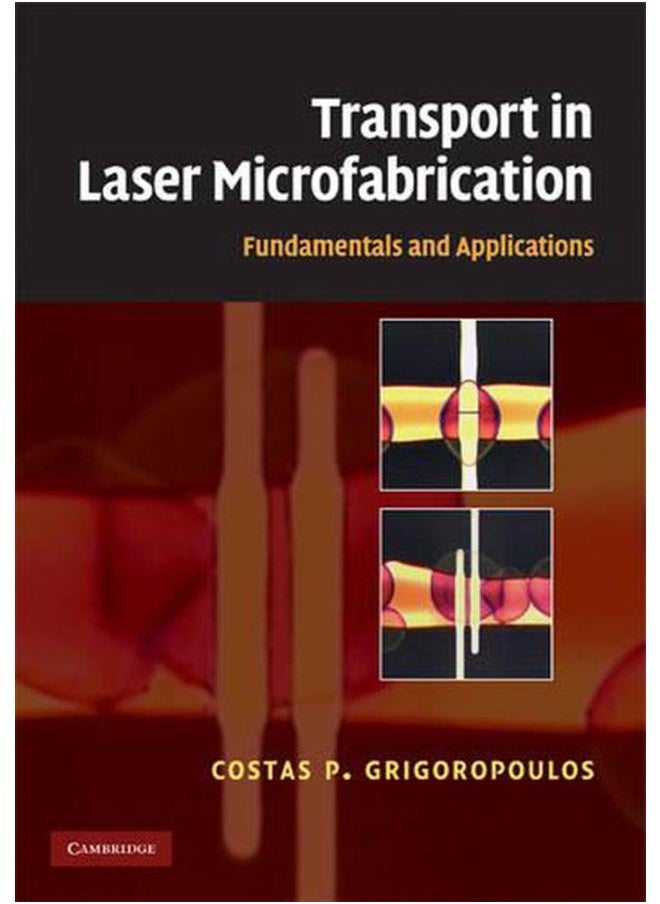 Transport in Laser Microfabrication: Fundamentals and Applications 