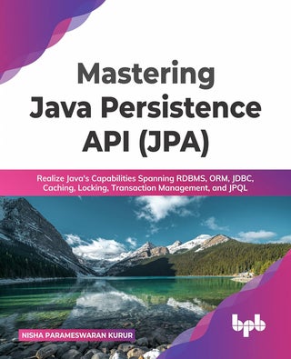 Mastering Java Persistence API (JPA)