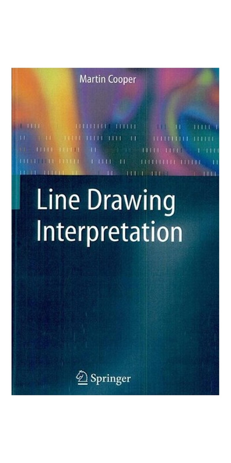 Line drawing interpretation | Authored by Martin Cooper | Paperback | Published by Springer