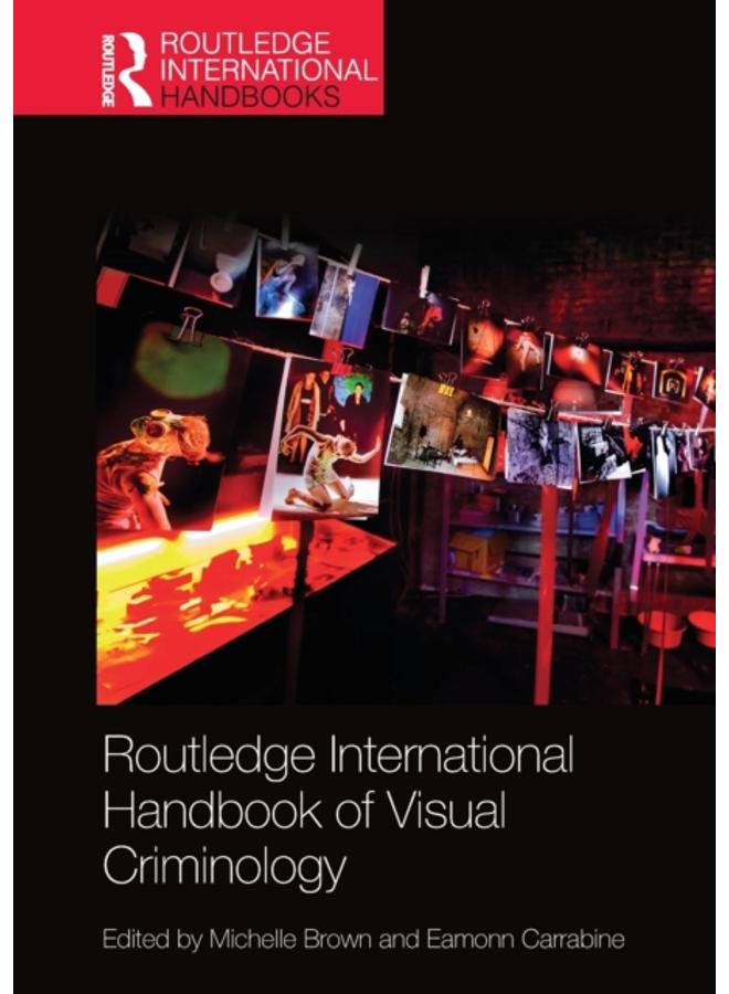 Routledge International Handbook of Visual Criminology 