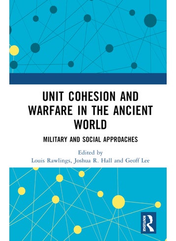 Unit Cohesion and Warfare in the Ancient World - pzsku/Z05B54175D82675245326Z/45/_/1734526090/89228d1d-4b74-463b-b773-49ee28a27ce7