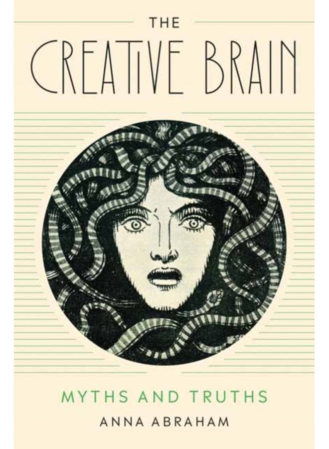 The Creative Brain Myths and Truths - Paperback