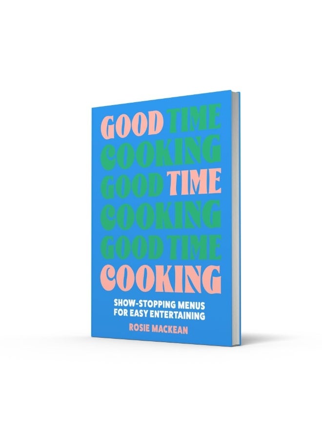 Pavilion Books Good Time Cooking: Show-stopping menus for easy entertaining - Image 2