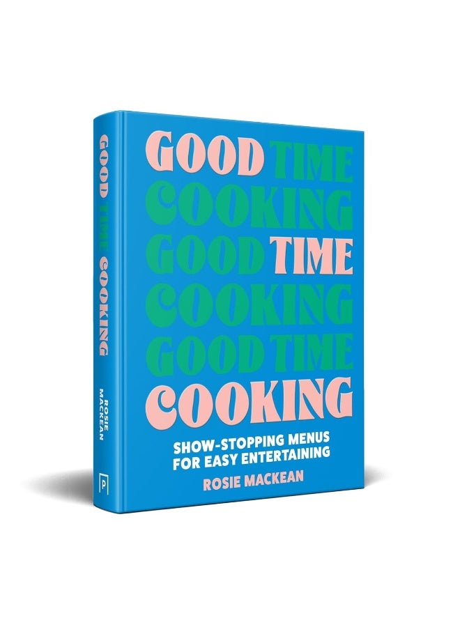 Pavilion Books Good Time Cooking: Show-stopping menus for easy entertaining - Image 3