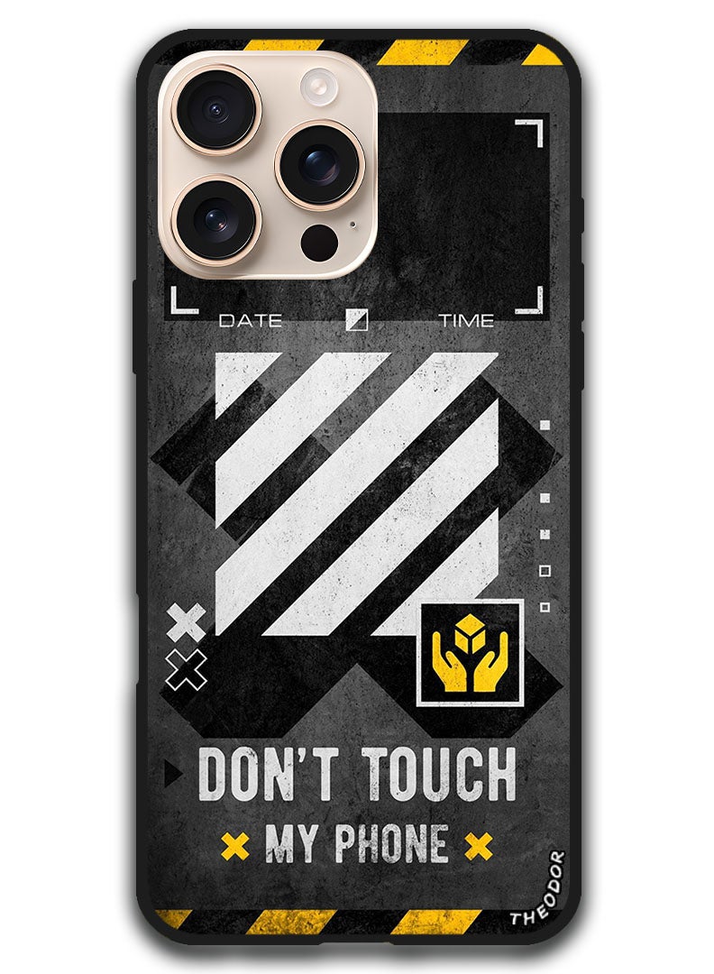 Theodor Protective Case Anti Scratch Shock Proof Bumper Cover For iPhone 16 Pro (6.3)-inch Dont Touch My Phone 1 - Image 1