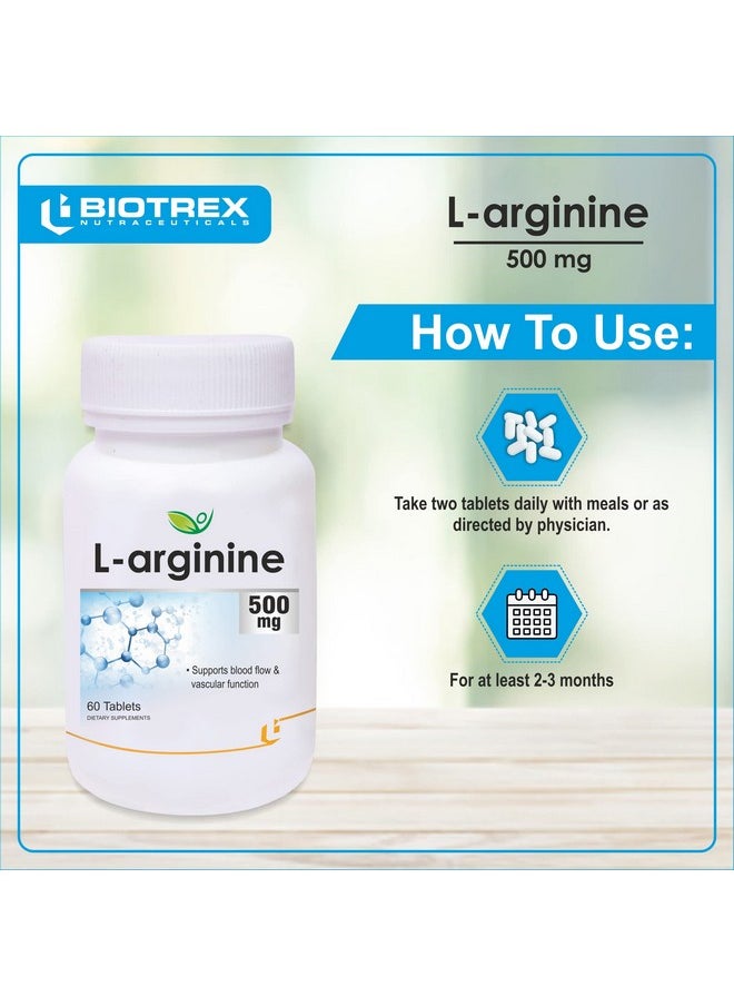 Biotrex Nutraceuticals L-arginine - 500mg, Supports blood flow and vascular function (60 Tablets) - Pack of 2