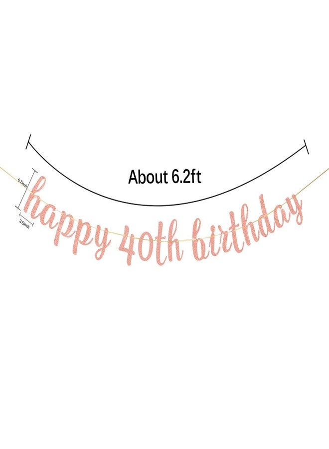 INNORU Glitter Happy 40th Birthday Banner - Forty Sign Banner - Cheers to 40 Years Birthday Party Bunting Decorations Rose Gold - Image 5