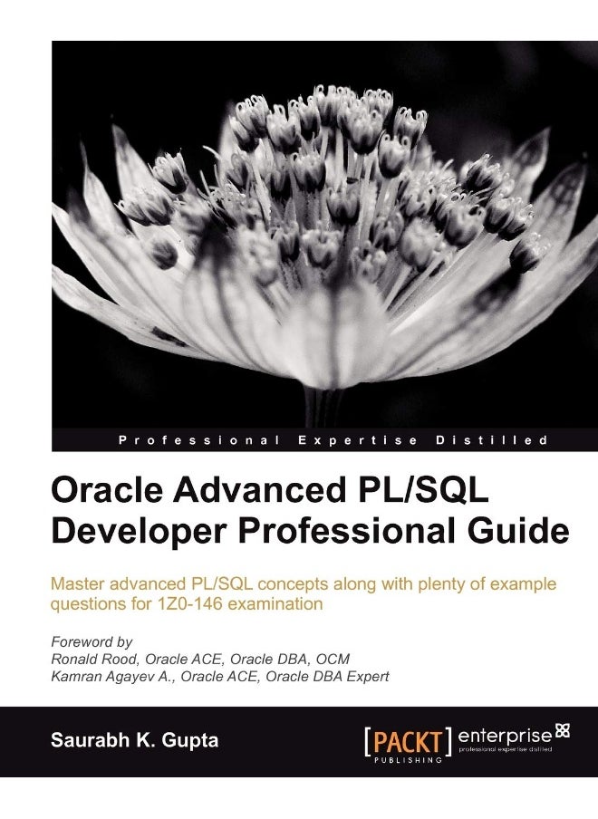 Oracle Advanced PL/SQL Developer Professional Guide 