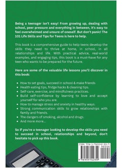 101 Life Skills and Tips for Teens - How to succeed in school, boost your self-confidence, set goals, save money, cook, clean, start a business and lots more.
