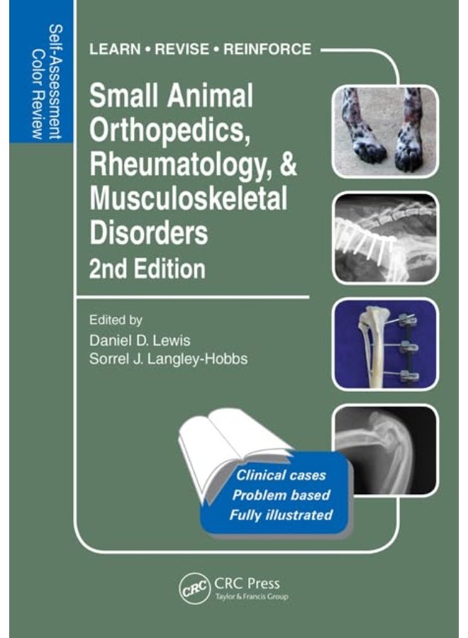 Small Animal Orthopedics, Rheumatology and Musculoskeletal Disorders: Self-Assessment Color Review 2nd Edition