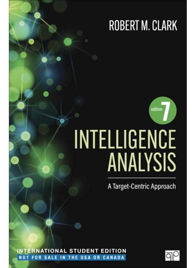 Intelligence Analysis - International Student Edition : A Target-Centric Approach