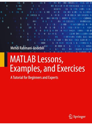MATLAB Lessons, Examples, and Exercises: A Tutorial for Beginners and Experts - pzsku/Z05C72B28E19B2A869582Z/45/_/1742810850/6ba7a5d8-af6d-4f96-9163-61e240999250