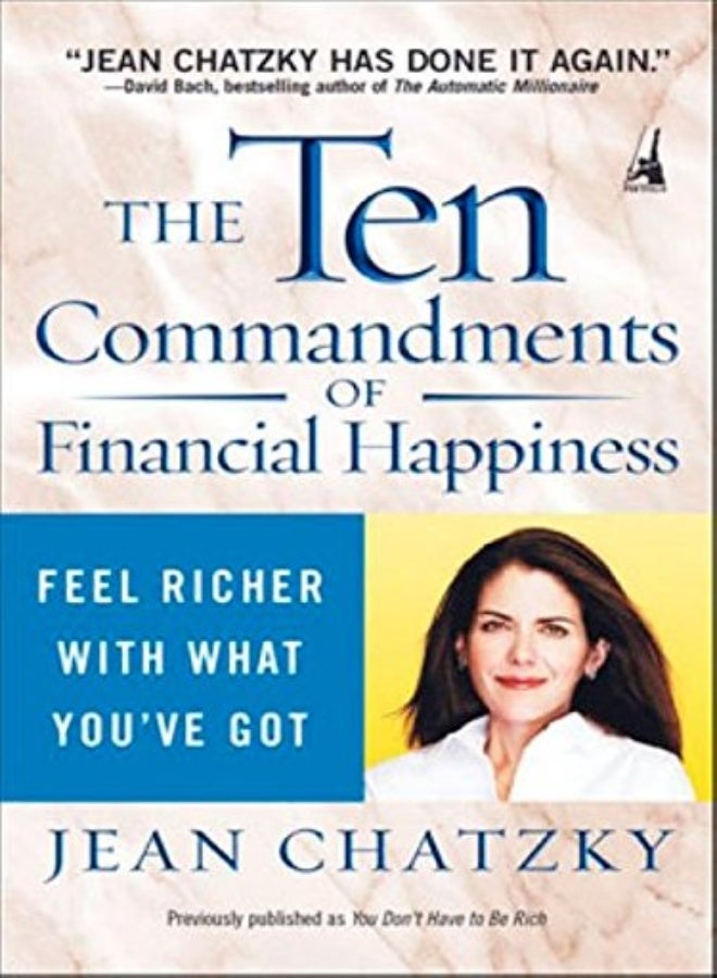 The Ten Commandments of Financial Happiness :
