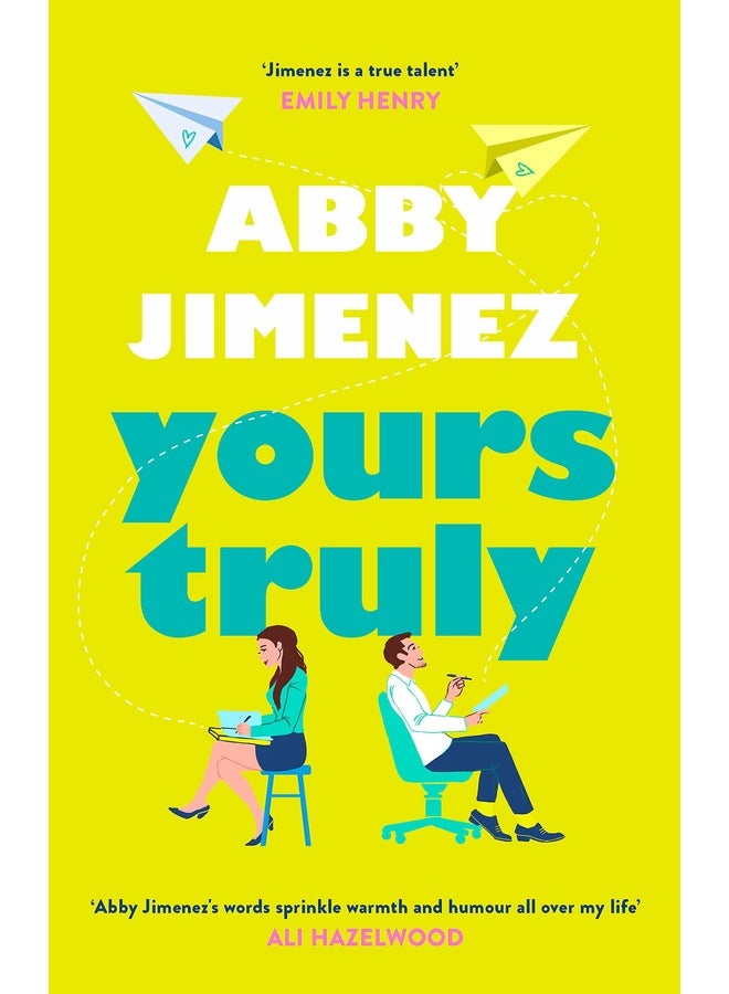Yours Truly: A charming and hilarious second-chance rom-com from the author of THE FRIEND ZONE
