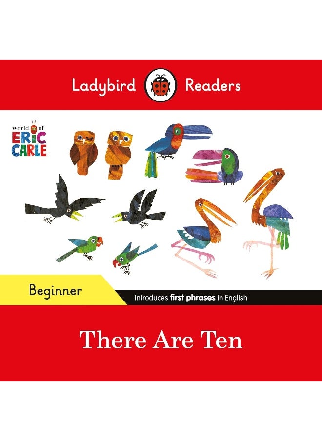 Ladybird Readers Beginner Level - Eric Carle -There Are Ten (ELT Graded Reader)  - Image 1