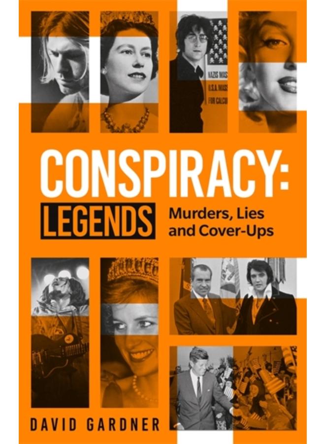 Conspiracy - Legends : Murders, Lies and Cover-Ups 