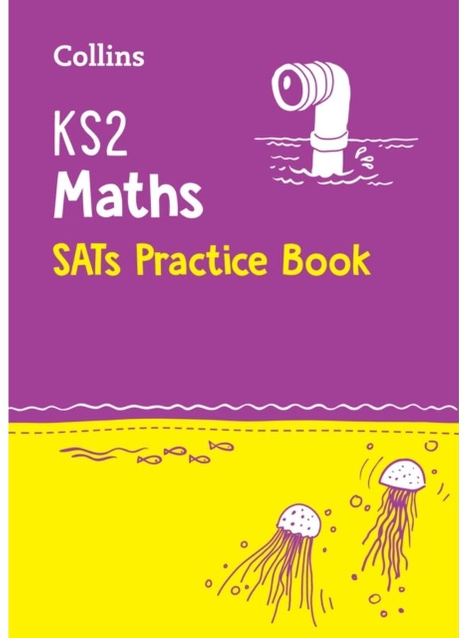 KS2 Maths SATs Practice Workbook For the 2024 Tests - Paperback