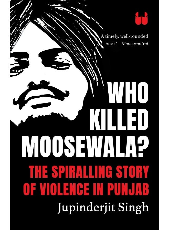Who Killed Moosewala? The Spiralling Story of Viol  - Image 1