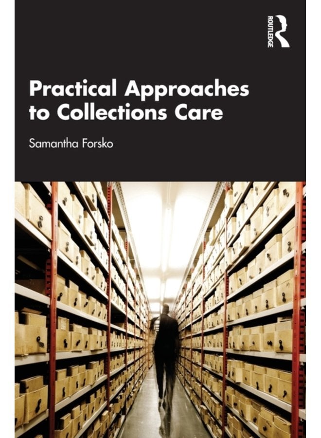 Practical Approaches to Collections Care - Paperback