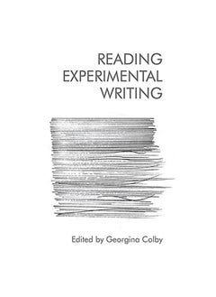 Reading Experimental Writing 