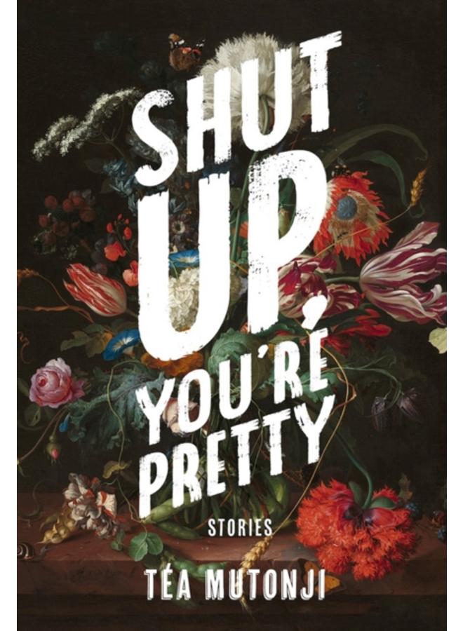 Shut Up You're Pretty 
