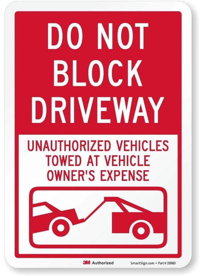 SmartSign - K-6912-RE-10 Do Not Block Driveway - Unauthorized Vehicles Towed Label - Image 1