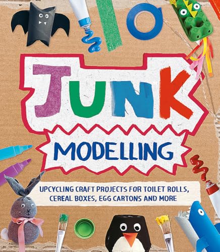 Junk Modelling Upcycling Craft Projects For Toilet Rolls Cereal Boxes Egg Cartons And More 
