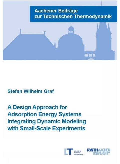 A Design Approach for Adsorption Energy Systems Integrating Dynamic Modeling with Small-Scale Experiments