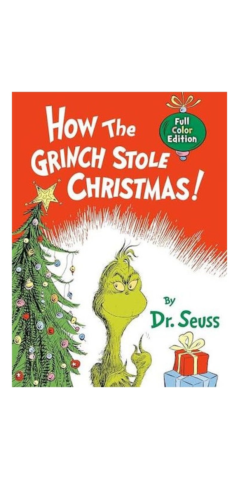 How the Grinch Stole Christmas!: Full Color Jacketed Edition