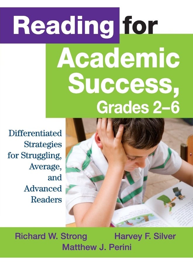 Reading for Academic Success, Grades 2-6: Differentiated Strategies for Struggling, Average, 