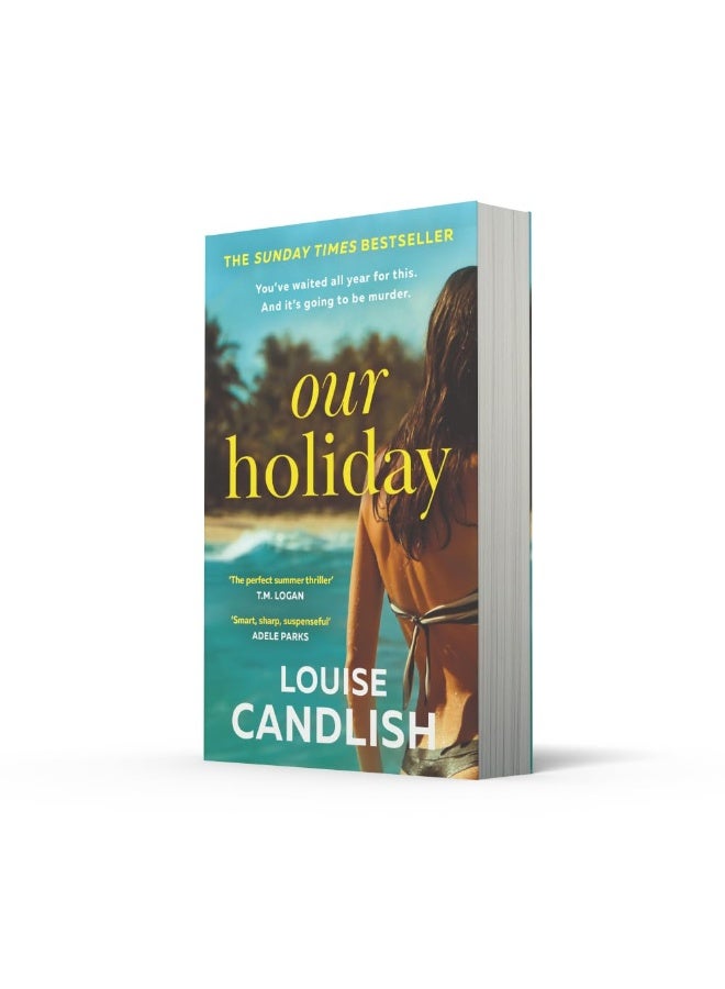 Our Holiday: The Sunday Times bestselling psychological suspense domestic crime thriller new for 2024 from the author of Our House  - Image 3