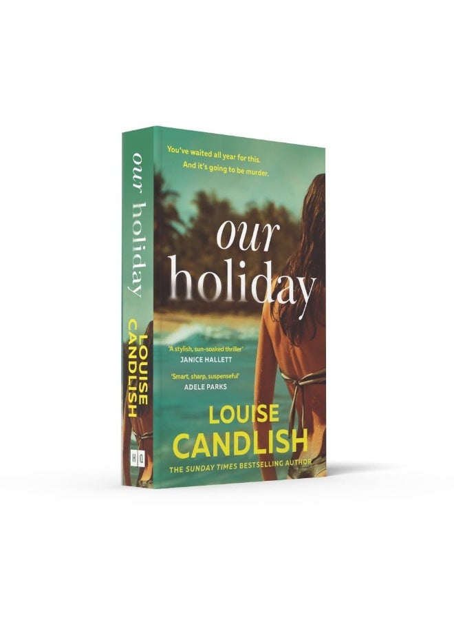 Our Holiday: The Sunday Times bestselling psychological suspense domestic crime thriller new for 2024 from the author of Our House  - Image 4
