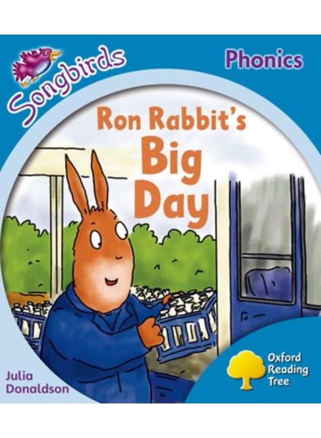Oxford Reading Tree: Level 3: More Songbirds Phonics : Ron Rabbit's Big Day 