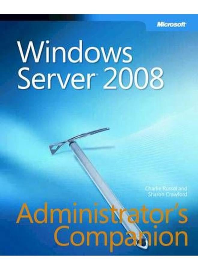 Windows Server 2008 Administrator`s Companion