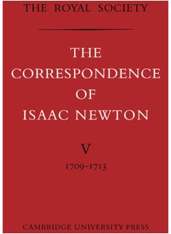 The Correspondence of Isaac Newton : Volume 5