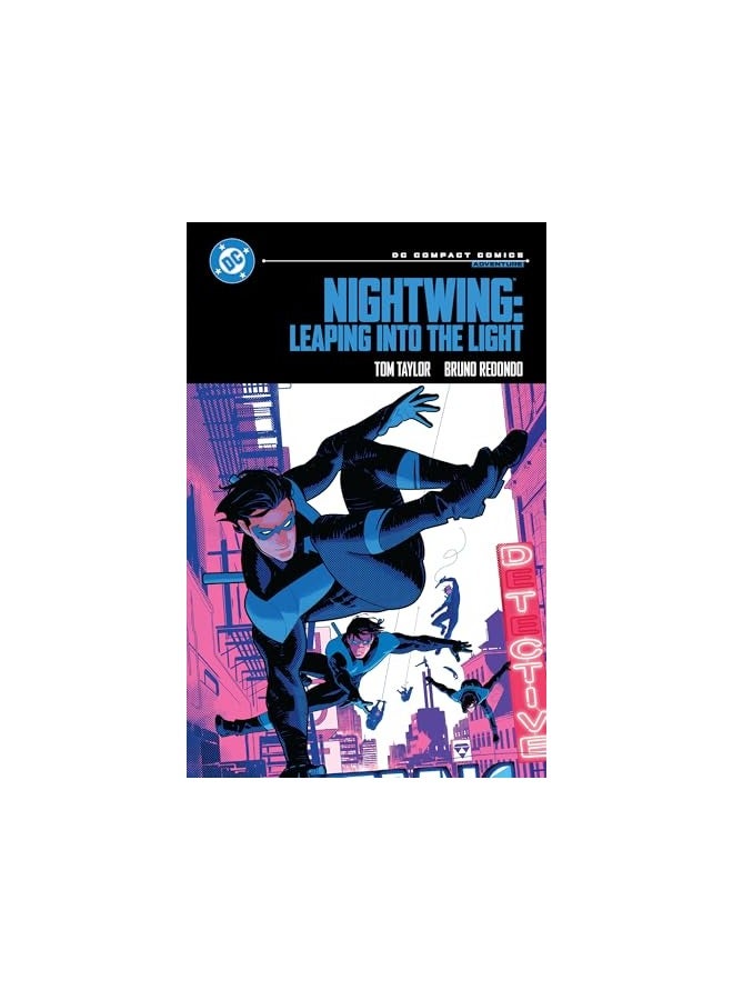 Nightwing Leaping Into The Light Dc Compact Comics Edition