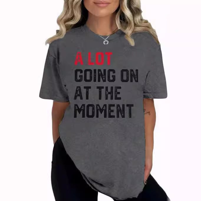A Lot Gong On At The Moment Printed Women'S T-Shirt - Image 3