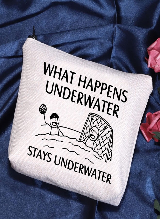 POFULL Water Polo Gifts Water Polo Player Gift What Happens Underwater Stays Underwater Cosmetic Bag (Stays Underwater bag) - Image 3