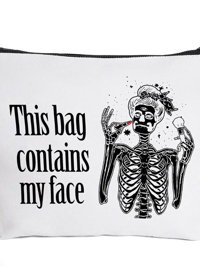 IHopes+ Funny Skeleton Makeup Bag Gift for Women Best Friends Sister | This Bag Contains My Face Makeup Zipper Pouch Bag Cosmetic Travel Accessories Bag Gifts for Birthday Christmas - Image 1