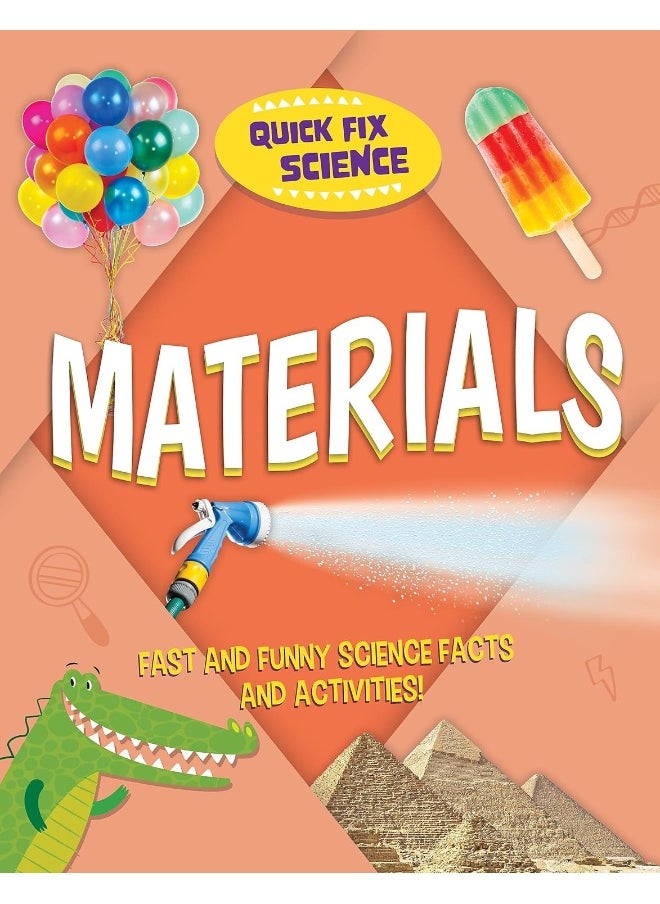 Quick Fix Science: Materials 