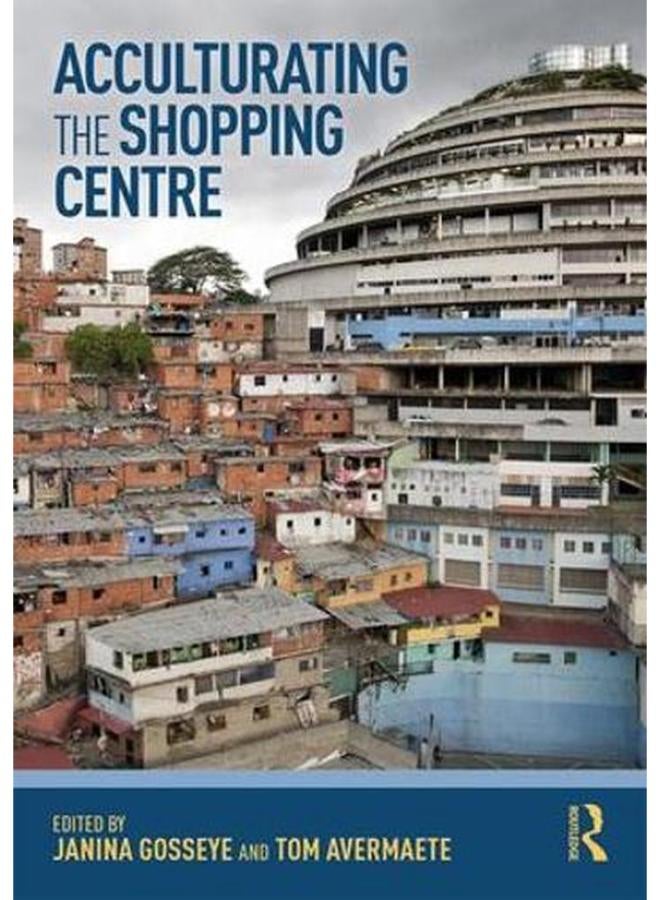 Acculturating the Shopping Centre  Ed   1