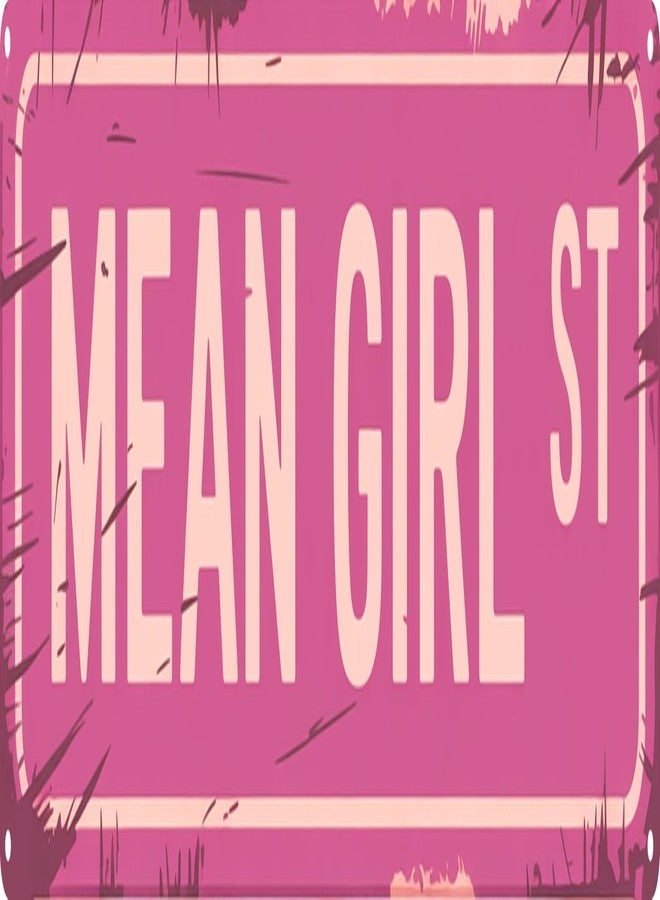 AWISZZZ Mean Girl St Funny Rustic Pink Wall Metal Tin Signs Decor 4x16 in - Image 1