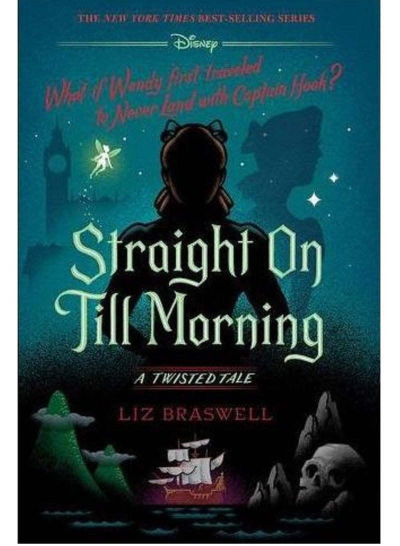 A twisted tale straight on till morning BY Liz Braswell 