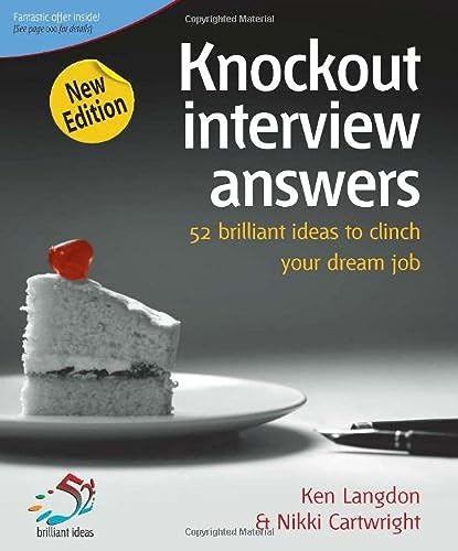 Knockout Interview Answers 52 Brilliant Ideas To Clinch Your Dream Job 52 Brilliant Ideas 