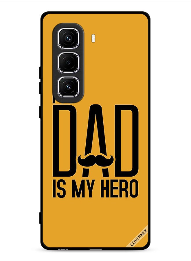 Covernex Infinix Hot 50 Pro 4G Protective Case Cover My Dad Is My Hero - Image 1